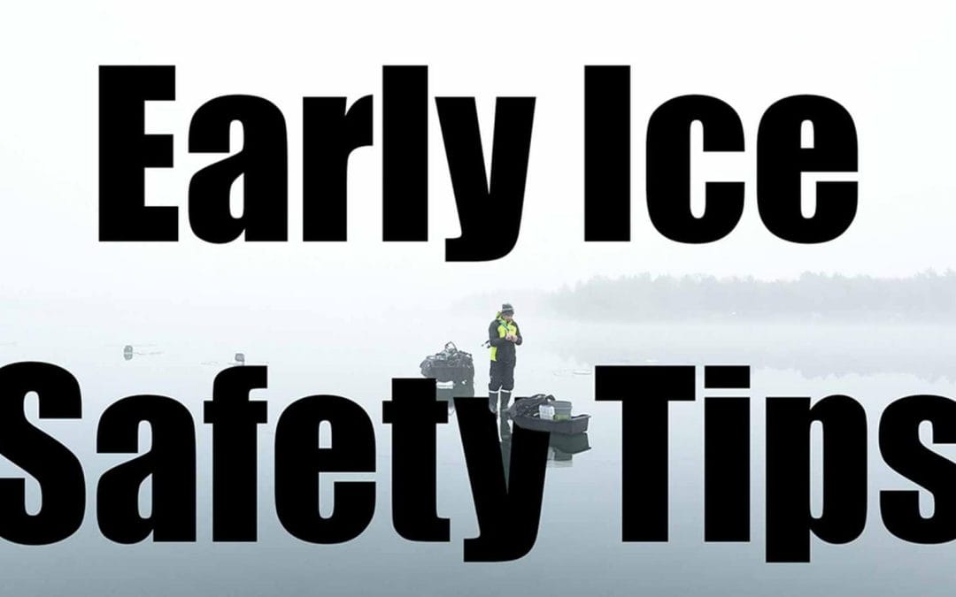 Early Ice Safety Tips