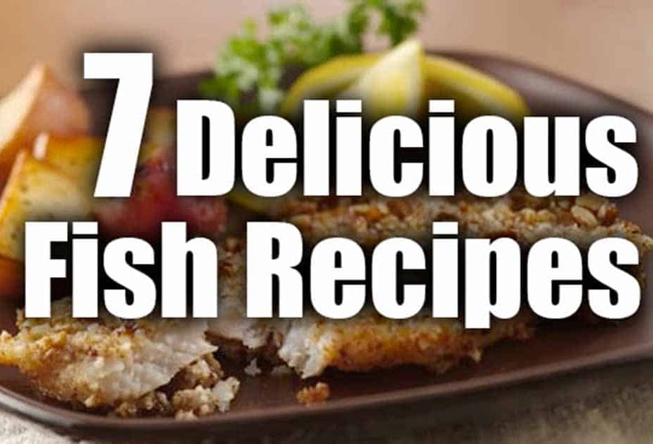 7 Delicious Fish Recipes